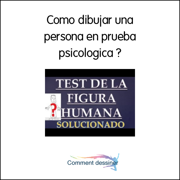 Como dibujar una persona en prueba psicologica